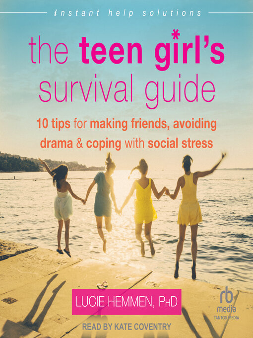 Title details for The Teen Girl's Survival Guide by Lucie Hemmen, PhD - Available